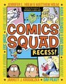 Comics Squad Recess