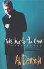 Take Me to the Cross Devotional