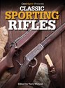 Gun Digest Presents Classic Sporting Rifles