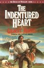 The Indentured Heart (House of Winslow, Bk 3)