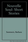 Nouvelle Soul Short Stories