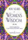 100 Years of Women's Wisdom: Timeless Insights from Great Women of the 20th Century