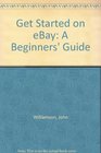 Get Started on eBay A Beginners' Guide