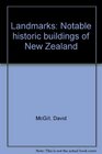 Landmarks Notable historic buildings of New Zealand