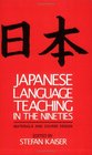 Japanese Language Teaching in the Nineties Materials and Course Design