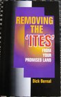 Removing the Ites from Your Promised Land