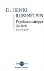 Psychosomatique du rire rire pour gurir