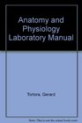 Anatomy and Physiology Laboratory Manual