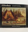 Elitekey: Micmac Material Culture from 1600 A.D. to the Present