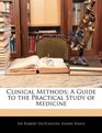 Clinical Methods A Guide to the Practical Study of Medicine