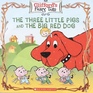 The Three Little Pigs and the Big Red Dog