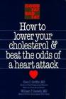 Good Fat Bad Fat How to Lower Your Cholesterol  Beat the Odds of a Heart Attack