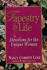 Tapestry of Life  Devotions for the Unique Woman Bk 1