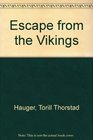 Escape from the Vikings