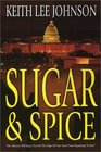 Sugar  Spice  A Novel