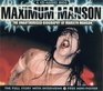 Maximum Manson The Unauthorised Biography of Marilyn Manson