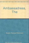 The Ambassadress