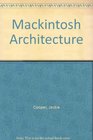 Mackintosh Architecture