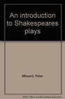 An introduction to Shakespeares plays