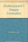 Shakespeare's Happy Comedies