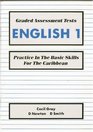 Graded Assessment Tests English Bk 1 Practice in the Basic Skills for the Caribbean