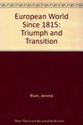 European World Since 1815 Triumph and Transition