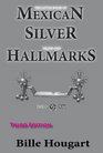 The Little Book of Mexican Silver Trade and Hallmarks