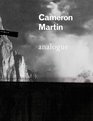 Cameron Martin Analogue