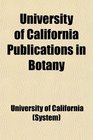 University of California Publications in Botany