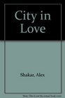 City in Love The New York Metamorphoses