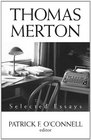 Thomas Merton Selected Essays