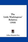 The Little Washingtons' Relatives