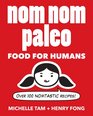 Nom Nom Paleo: Food for Humans