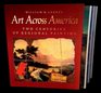 Art Across America Two Centuries of Regional Painting 17101920 Three Volumes The East and the MidAtlantic The South and the Midwest The Plains States and the West