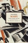 Following Marx Method Critique and Crisis