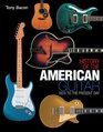 History of the American Guitar 1833 to the Present Day