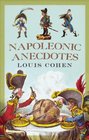 Napoleonic Anecdotes