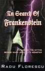 In Search of Frankenstein Exploring the Myths Behind Mary Shelley's Monster