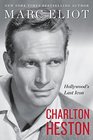 Charlton Heston Hollywood's Last Icon