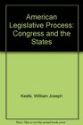 American Legislative Process Congress and the States