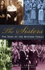 The Sisters The Saga of the Mitford Family