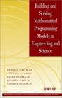 Building and Solving Mathematical Programming Models in Engineering and Science