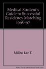 19961997 Medical Student's Guide to Successful Residency Matching