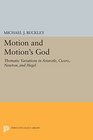 Motion and Motion's God Thematic Variations in Aristotle Cicero Newton and Hegel