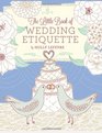 The Little Book of Wedding Etiquette