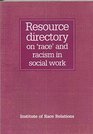 Resource Directory on 'race' and Racism in Social Work