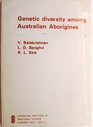 Genetic diversity among Australian Aborigines