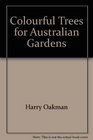 Colourful Trees for Australian Gardens