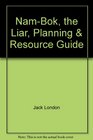 NamBok the Liar Planning  Resource Guide