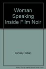 Woman Speaking Inside Film Noir